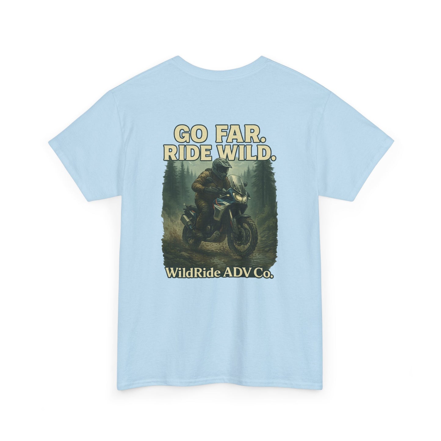 'Go Far, Ride Wild', Motorcycle Shirt, Epic Outdoor Style