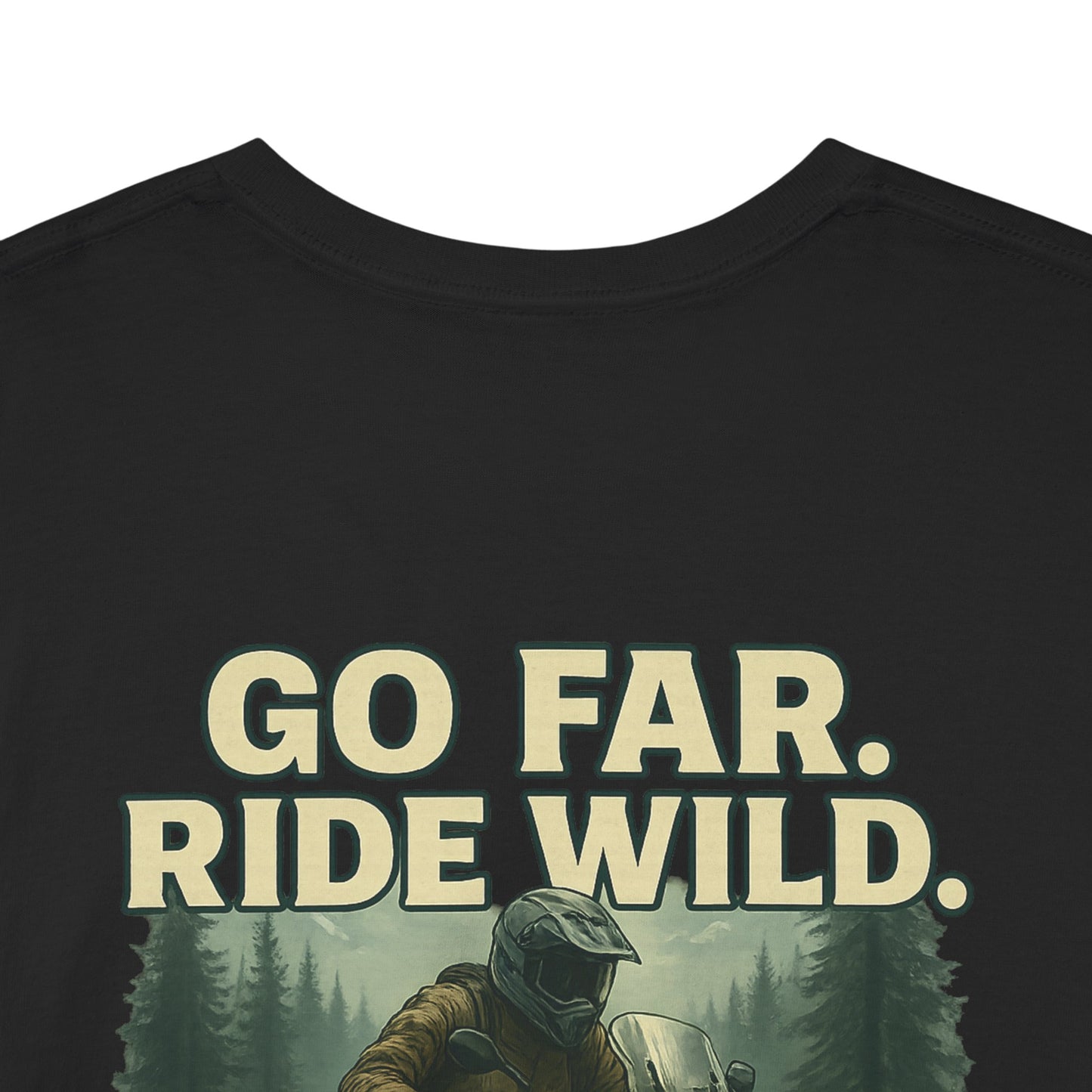'Go Far, Ride Wild', Motorcycle Shirt, Epic Outdoor Style