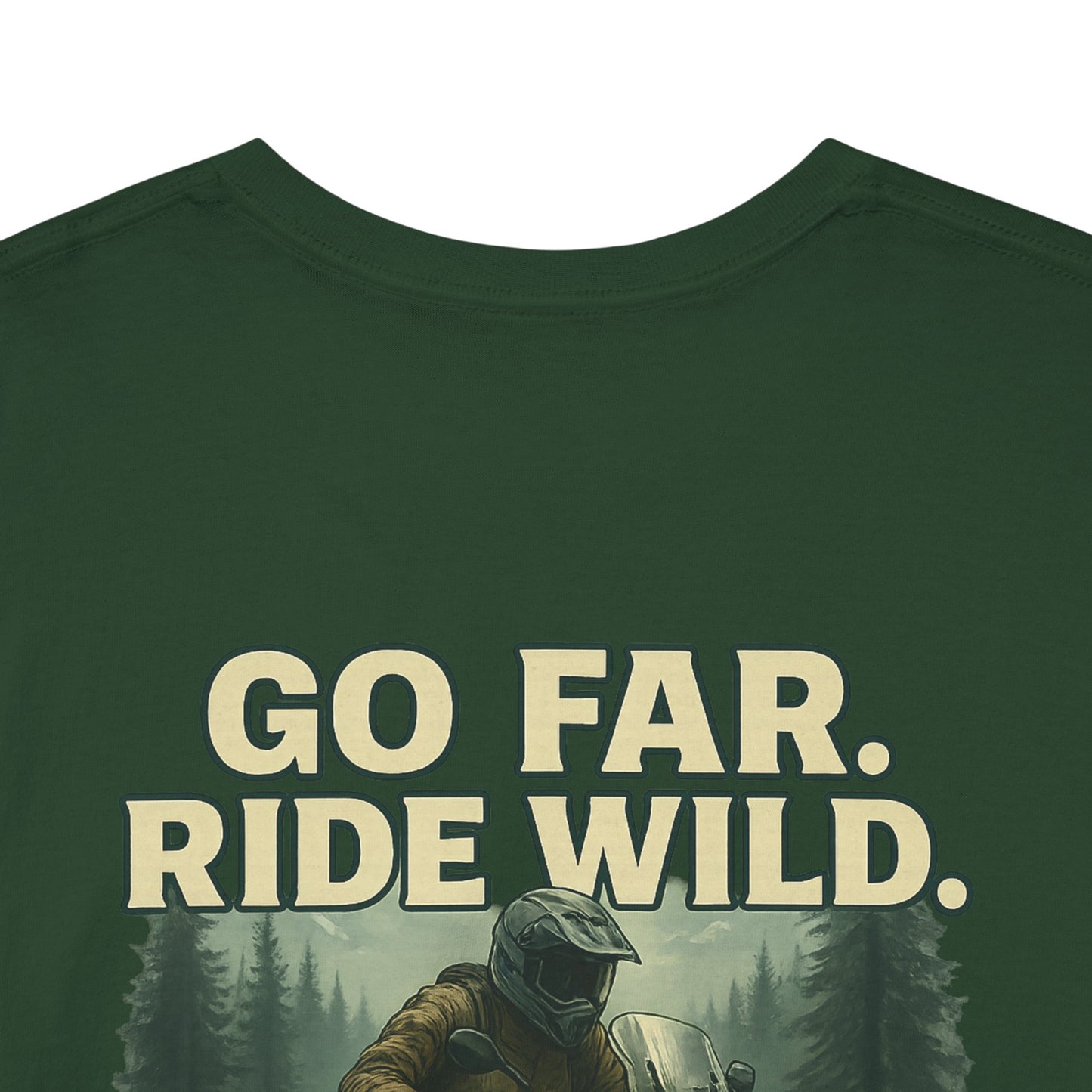 'Go Far, Ride Wild', Motorcycle Shirt, Epic Outdoor Style