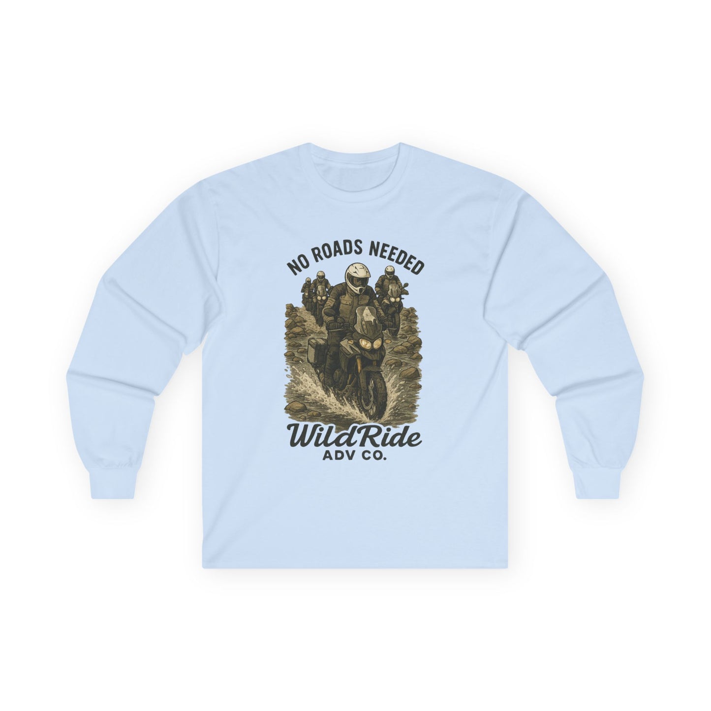 No Roads Needed Adventure Motorcycle Long Sleeve Tee