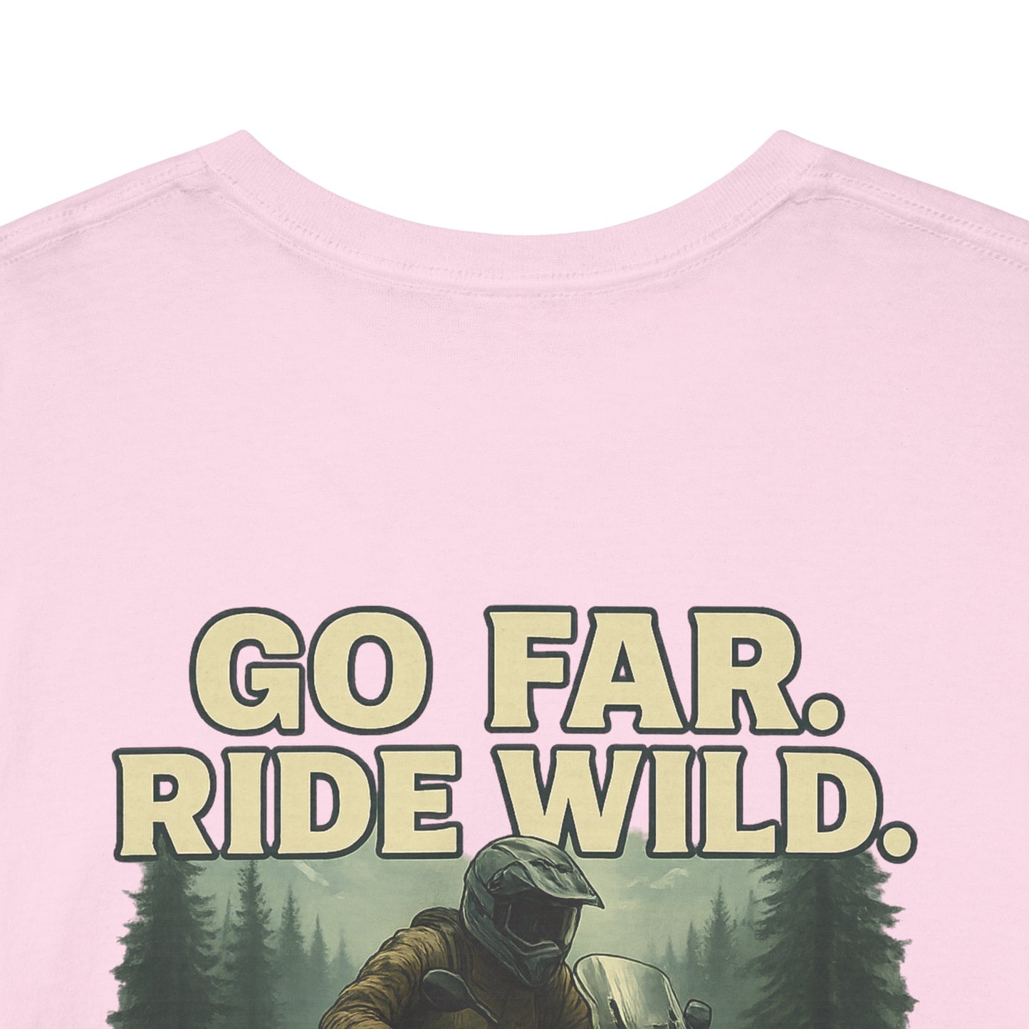'Go Far, Ride Wild', Motorcycle Shirt, Epic Outdoor Style