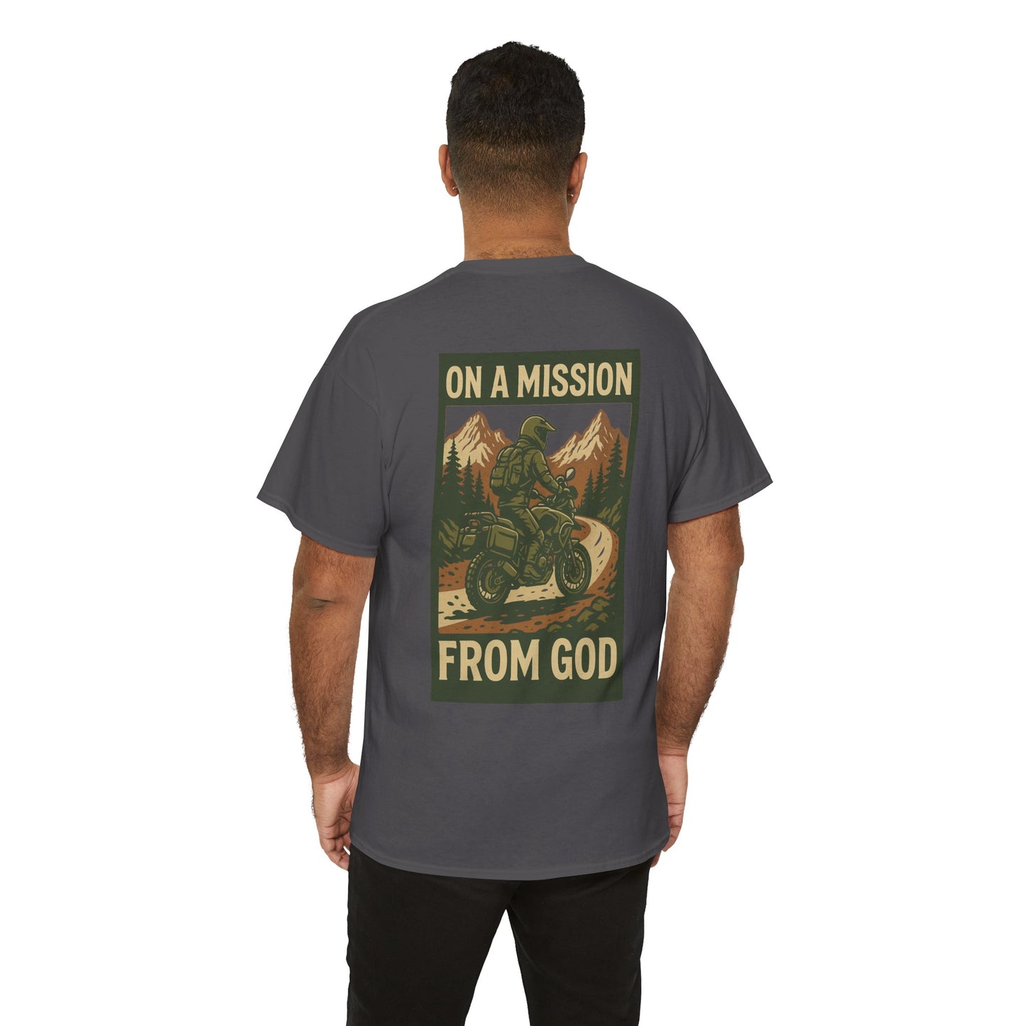 On A Mission From GOD- Faith Inspired Tee