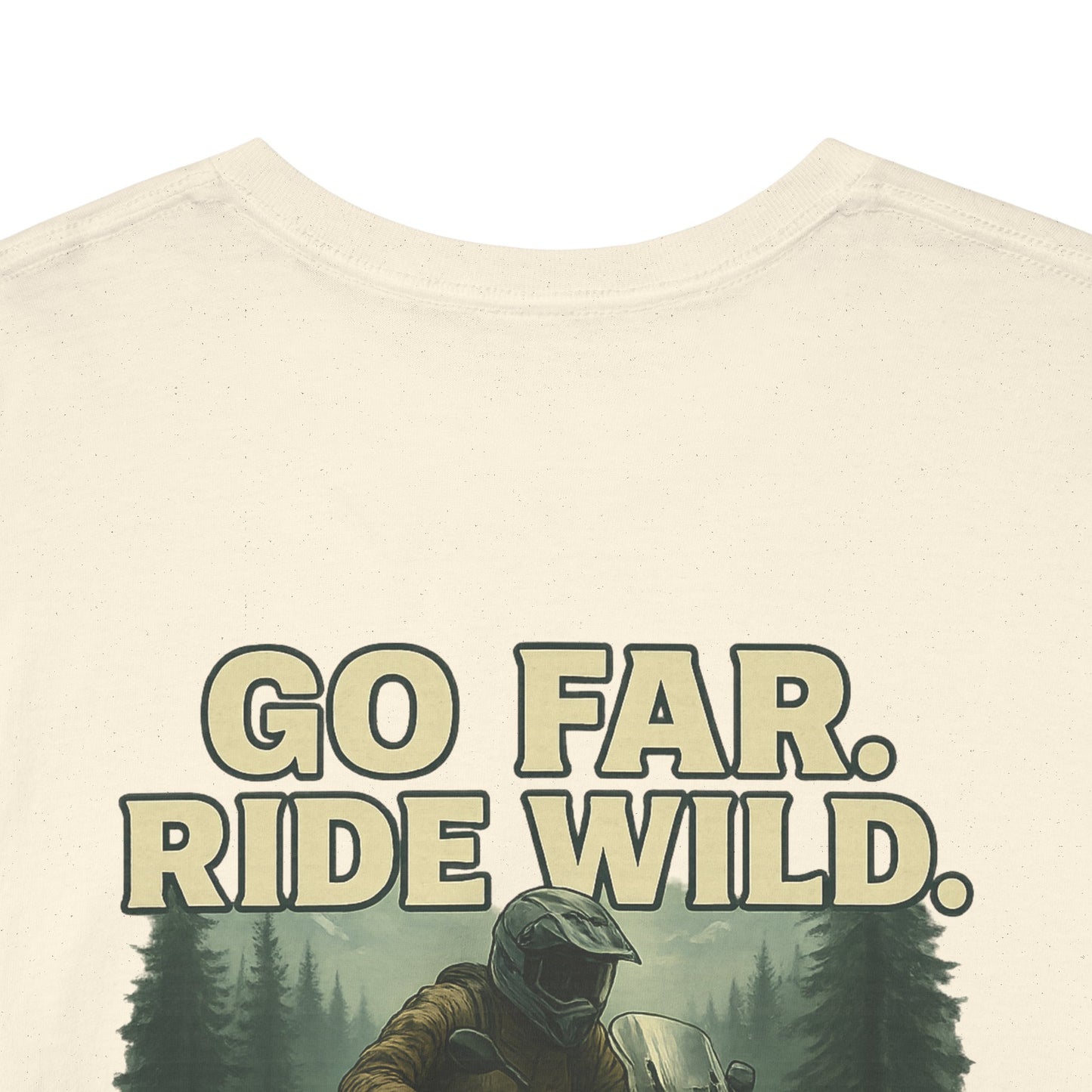 'Go Far, Ride Wild', Motorcycle Shirt, Epic Outdoor Style