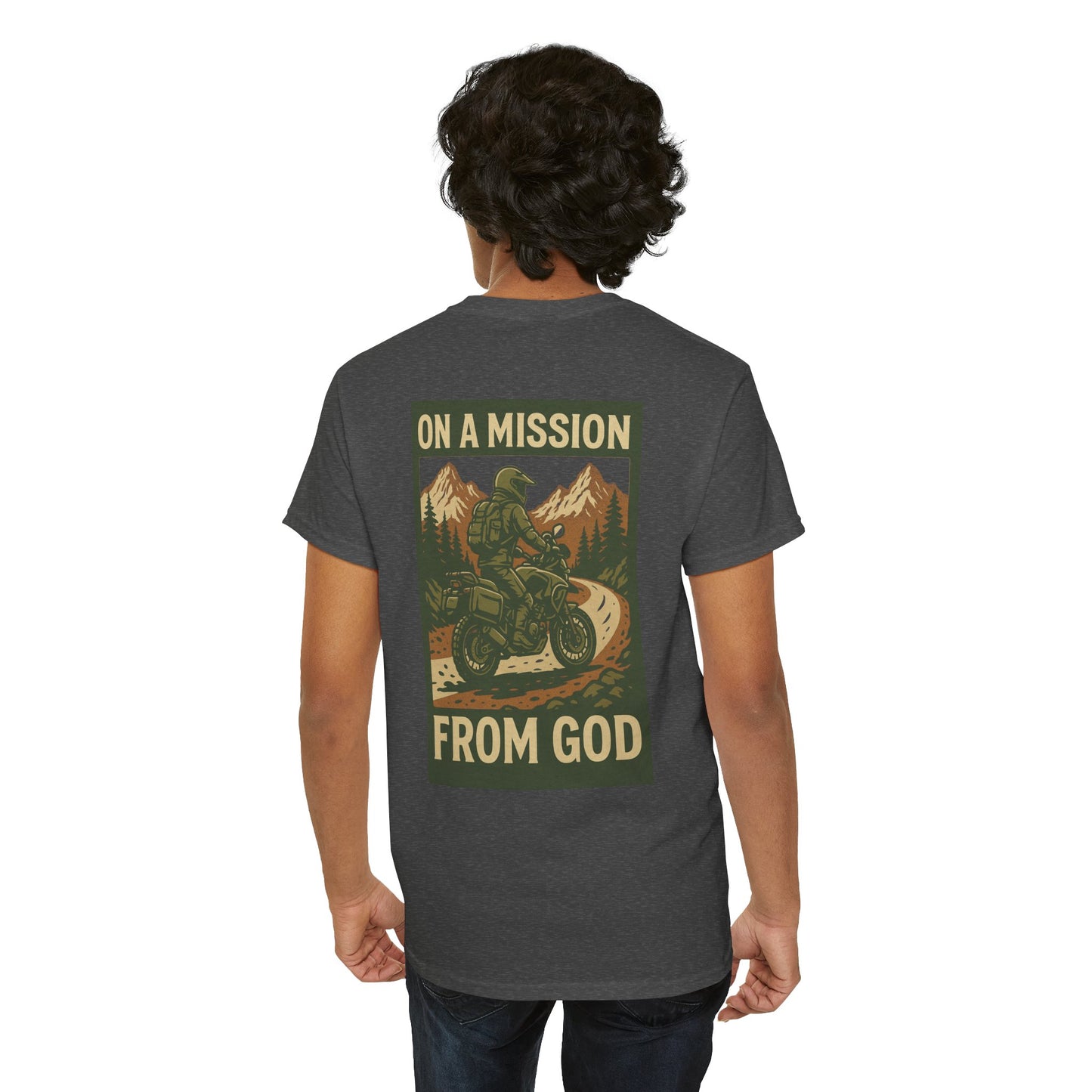 On A Mission From GOD- Faith Inspired Tee